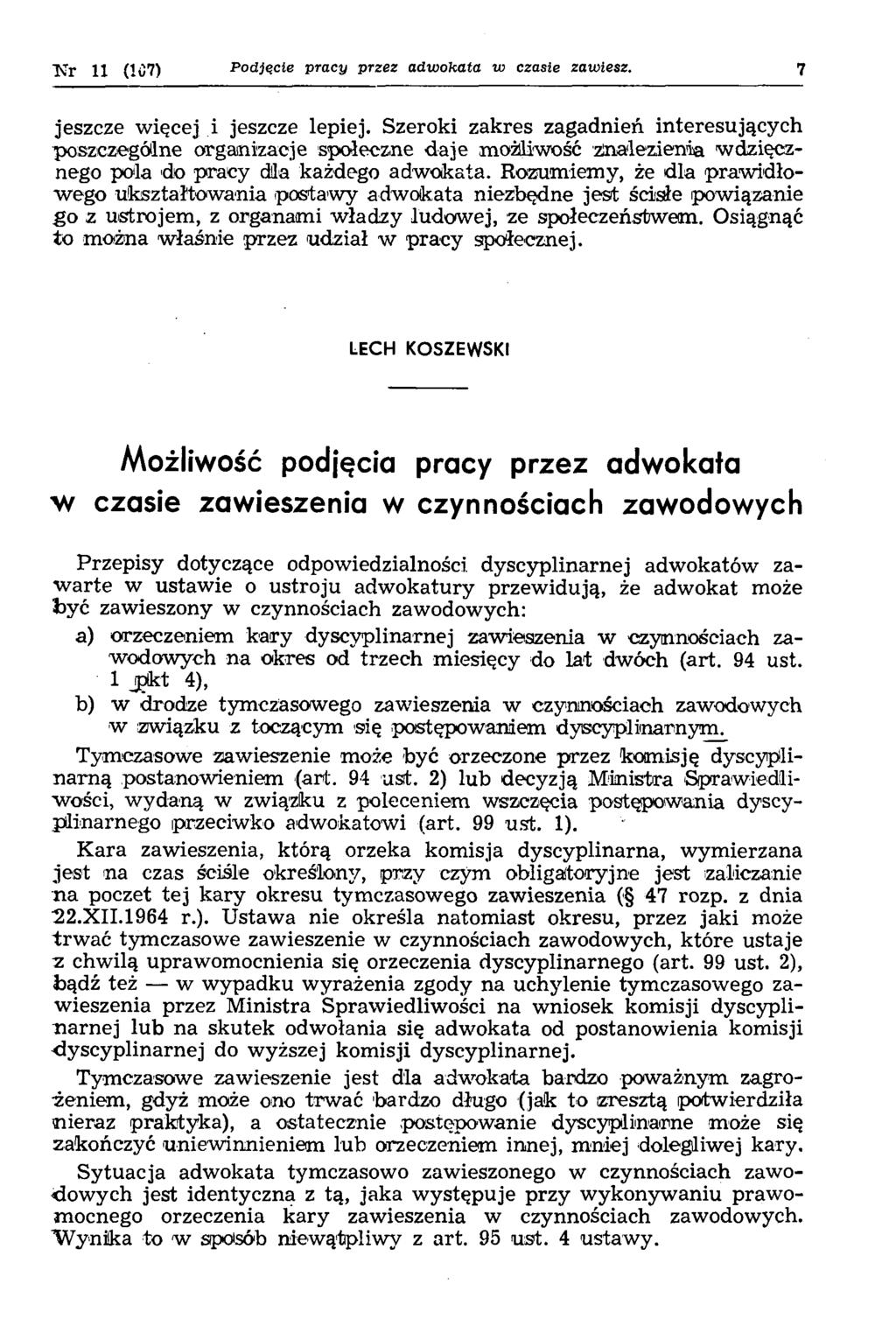 Nr 11 (107) Podjęcie pracy przez adw okata w czasie zawiesz. 7 jeszcze więcej i jeszcze lepiej.