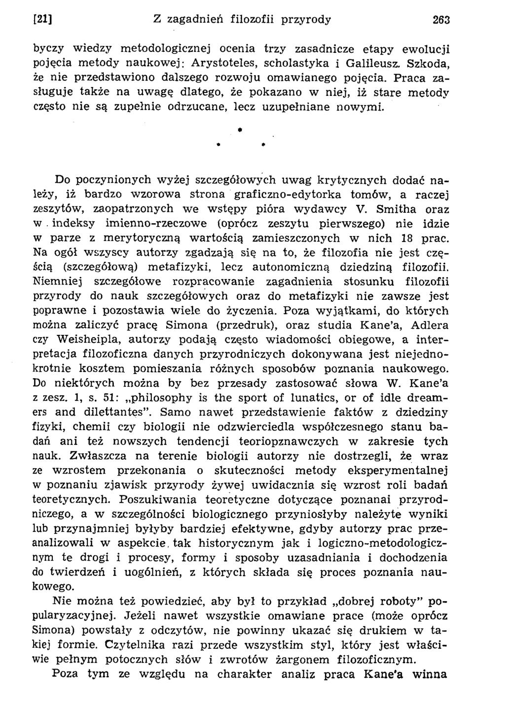 byczy w iedzy m etodologicznej ocenia trzy zasadnicze etapy ew olucji pojęcia m etody naukow ej: A rystoteles, scholastyka i G alileusz.