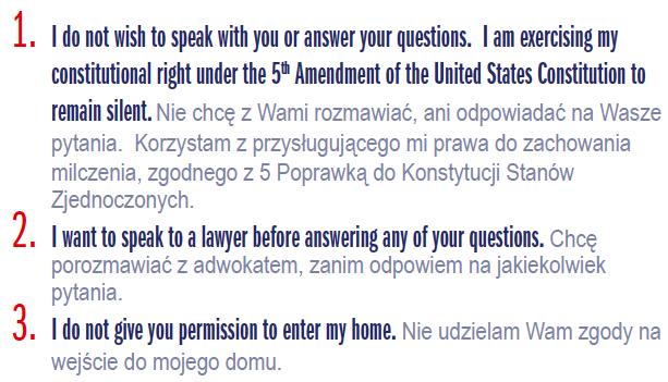 ZNAĆ KARTĘ PRAWA To karty mogą Cię ochronić, kiedy służby imigracyjne lub policja zjawię się pod twion domem albo zechcą cię przesłuchać.