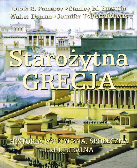 STUDIA EUROPAEA GNESNENSIA 6/2012 RECENZJE Mariusz Ciesielski (Bydgoszcz) HISTORIA GREKÓW Rec. książki: Sarah B. Pomeroy, Stanley M.