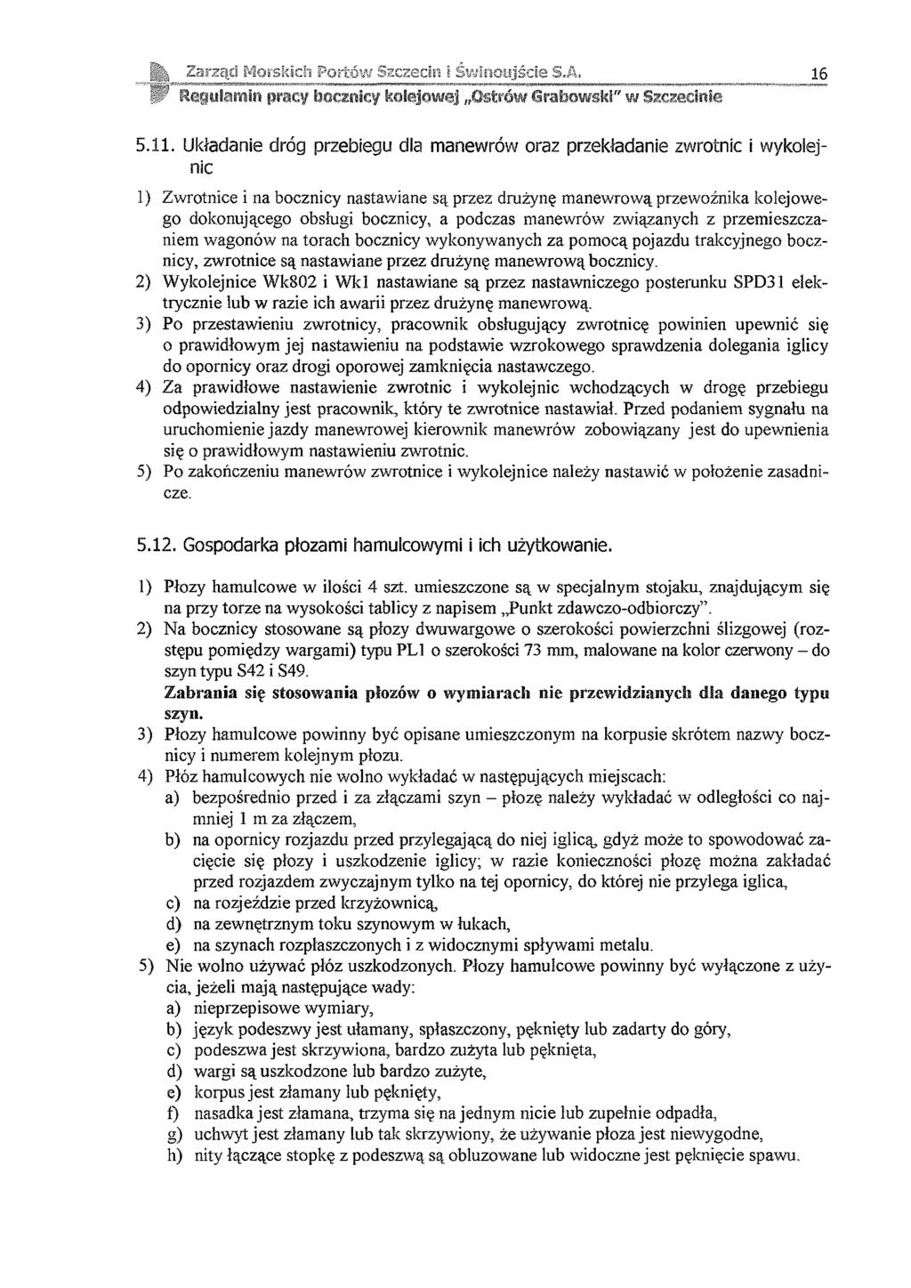 Zarząd M orskich Portów Szczecin i Św inoujście S.A. W Regulamin pracy bocznicy kolejowej Ostrów Grabowski" mita a c ln ia 16 5.11.