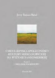 bezpłatny Jerzy Tomasz Bąbel Cmentarzyska społeczności kultury mierzanowickiej na Wyżynie Sandomierskiej Część 1: Obrządek pogrzebowy.