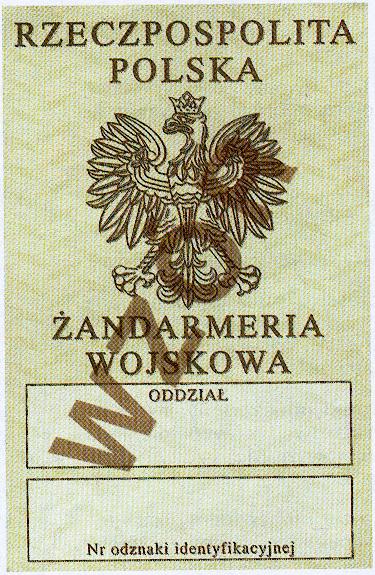 Wzór nr 7 do 19 Uwagi: Pierwsza strona legitymacji: 1) napisy RZECZPOSPOLITA POLSKA, ŻANDARMERIA WOJSKOWA koloru czarnego, 2) orzeł w koronie, 3) napis ODDZIAŁ, 4) napis: Nr odznaki identyfikacyjnej.
