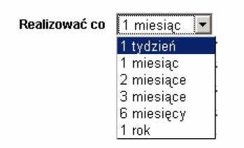 Określić termin ważności zlecenia wpisując datę lub wybierając opcję "bezterminowo" 5. Wybrać z listy co jaki odcinek czasu zlecenie ma zostać realizowane 6.