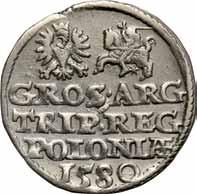 W otoku: STEPHA D G REX POL Rw.: Orzeł i Pogoń. Napis w trzech wierszach: GROS ARG / TRIP REG / POLONIÆ i data 1580 śr. 21,4 mm; w.