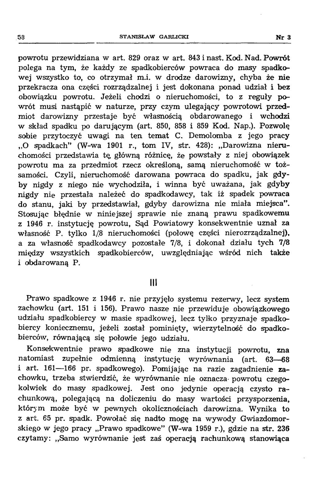 5 8 S T A N IS Ł A W G A R L IC K I N r 3 pow rotu przew idziana w art. 829 oraz w art. 843 i nast. Kod. Nad.