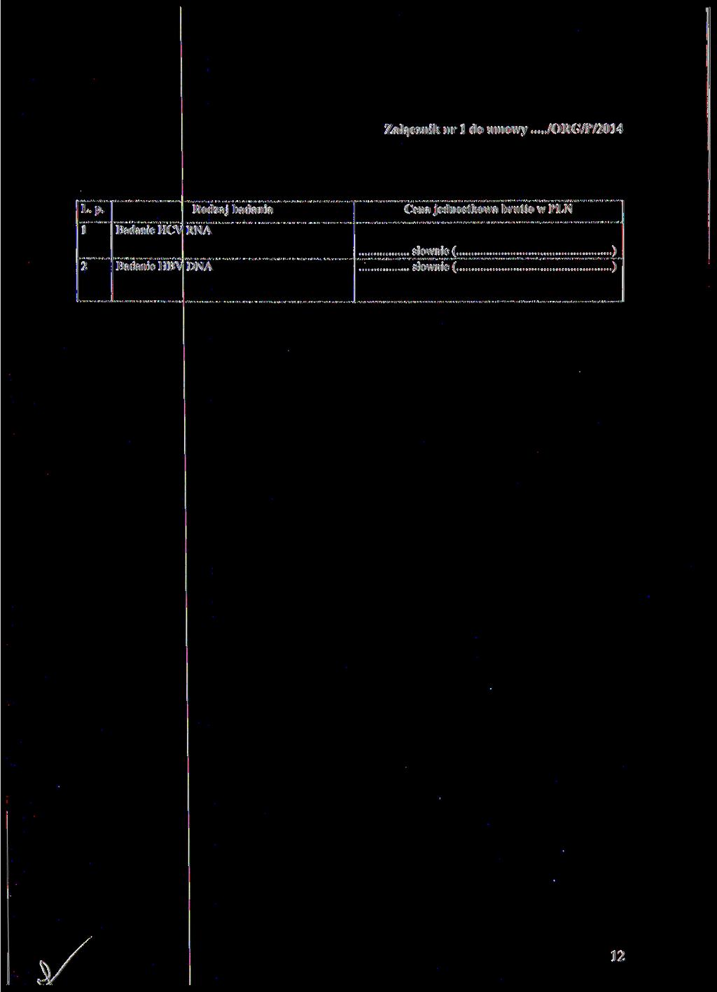 Załącznik nr l do umowy /ORG/P/2014 L. p.