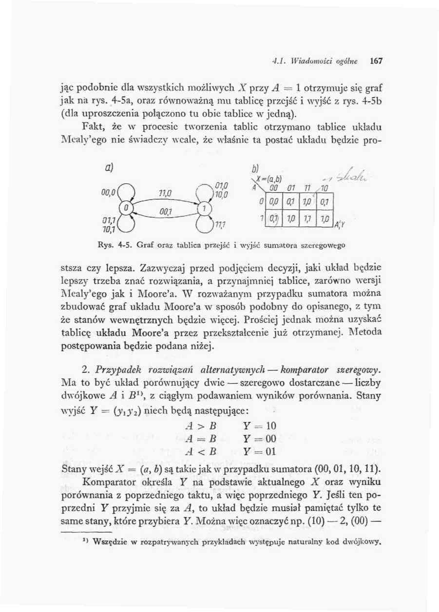 4.. Wiadtjuiości n^óhe 67 jąc podobnie dla wszystkich możliwych Y przy A ~ otrzymuje si^ graf jak na rys. 45a, oraz równoważną mu tablicę przejść i wyjść z rys.