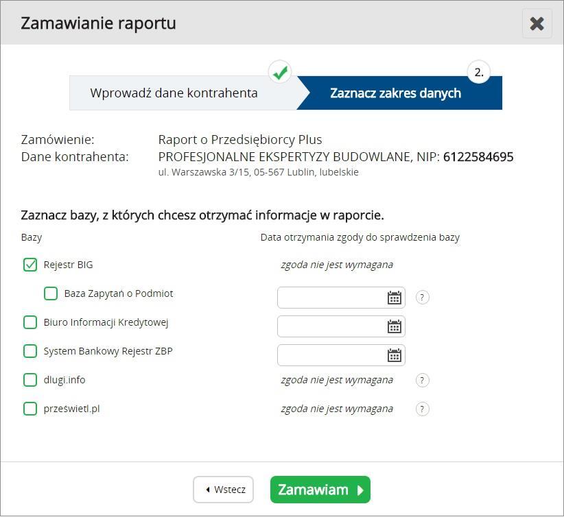 Instrukcja Użytkownika System BIG.pl Strona 116 z 164 Istnieje możliwość zamówienia raportu o podmiocie zagranicznym poprzez zaznaczenie checkboxa Podmiot zagraniczny.