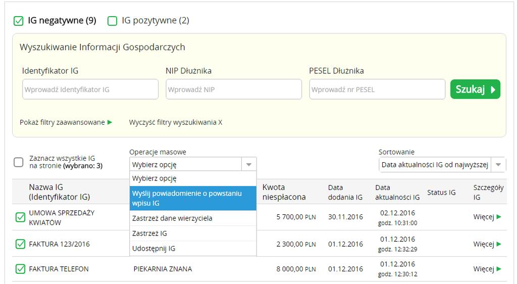 Instrukcja Użytkownika System BIG.pl Strona 137 z 164 System wyświetli przycisk do wyboru operacji masowych na pasku nad listą Informacji Gospodarczych.