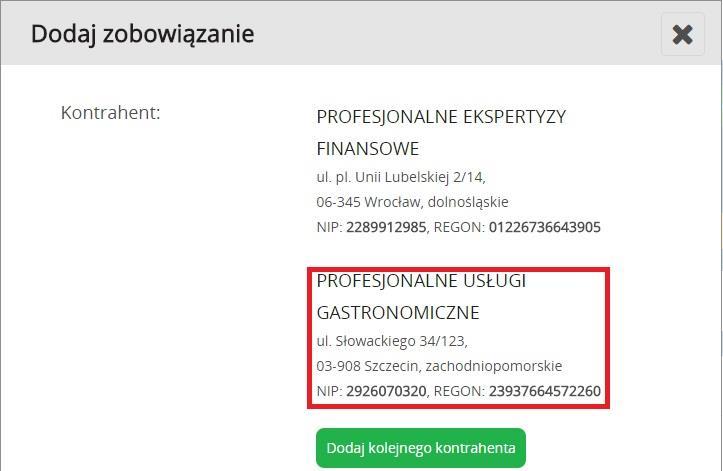 Użytkownik na tym etapie ma możliwość zwiększenia liczby kontrahentów powiązanych z danym zobowiązaniem, poprzez wybór opcji Dodaj kolejnego kontrahenta.