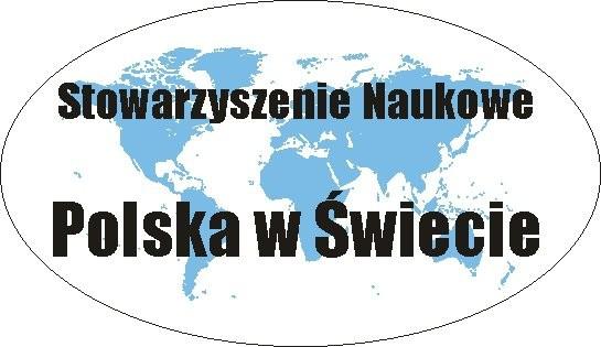 STOWARZYSZENIE NAUKOWE POLSKA W ŚWIECIE Siedziba Zarządu w Gorzowie Wlkp. Sekretariat ul. Krzywa 5, 66-400 Gorzów Wlkp. tel. + 48 608 674 784 e-mail: polskawswiecie@gmail.com Gorzów Wlkp.