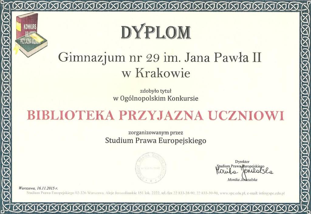 BIBLIOTEKA PRZYJAZNA UCZNIOWI Od 1 marca do 31 grudnia 15 roku nasza szkoła wzięła udział w Ogólnopolskim Konkursie Biblioteka przyjazna uczniowi