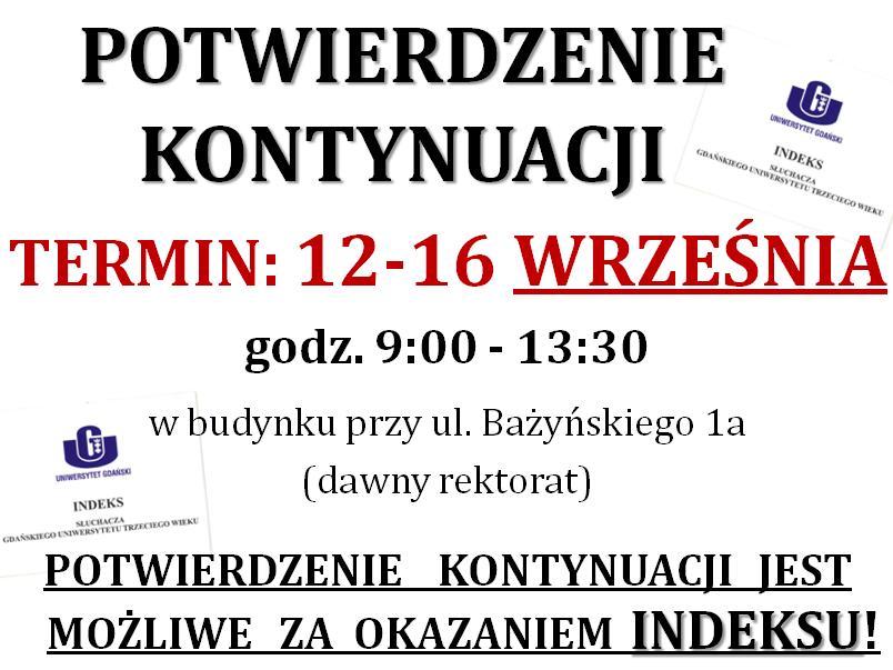 Zgłoszenia przyjmujemy: telefonicznie: 58 523 23 54 mailowo: trzeciwiek@ug.edu.pl w Biurze: ul.