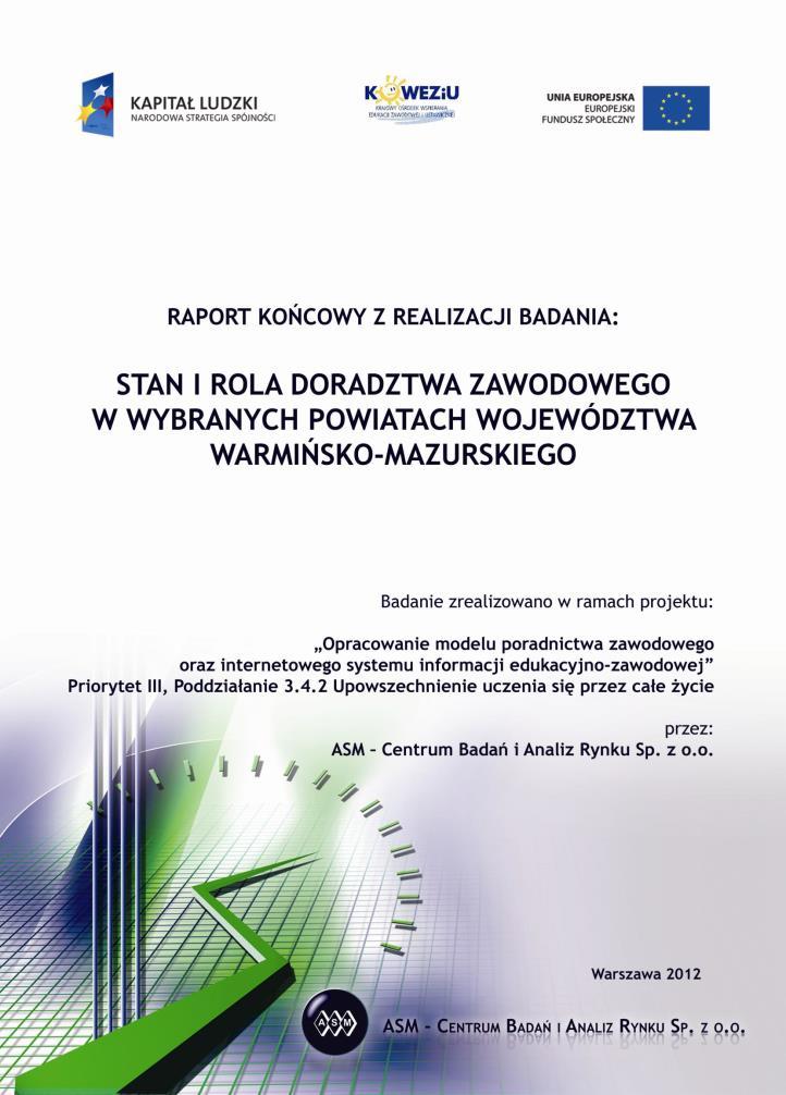 Pilotaż projektu zewnętrznego wsparcia szkół w realizacji doradztwa edukacyjnozawodowego (2011-2012).