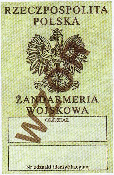 Wzór nr 7 do 19 Uwagi: Pierwsza strona legitymacji: 1) napisy RZECZPOSPOLITA POLSKA, ANDARMERIA WOJSKOWA koloru czarnego, 2) orze w koronie, 3) napis ODDZIA, 4) napis: Nr odznaki identyfikacyjnej.