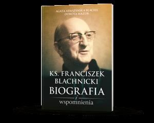 Włodzimierz Rędzioch, Grzegorz Górny, Janusz Rosikoń ZŁO DOBREM ZWYCIĘŻYŁ Święty Jerzy XX wieku s. 336 155 205 twarda biografie Agata Adaszyńska Blacha, Dorota Mazur KS.