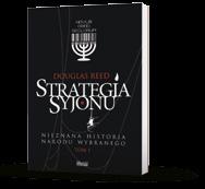 Autor podejmuje także tematy z zakresu polskiej polityki historycznej. Tom 1 Reed Douglas s. 400 160 230 miękka STRATEGIA SYJONU Tom 2 s.