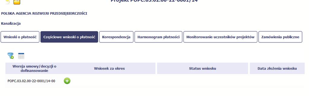 5.1. Rejestracja częściowego wniosku o płatność Każdy partner ma dostęp w ramach swojego ekranu Projekt do zakładki Częściowe wnioski o płatność.