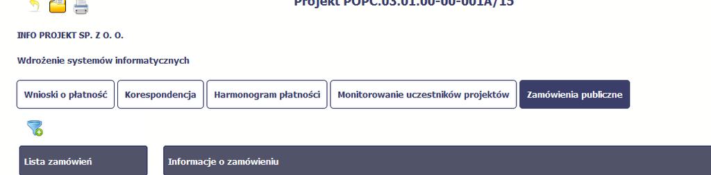 9.1. Ekran główny Ekran widoczny dla Ciebie podzielony jest na 3 zasadnicze sekcje: Lista zamówień Informacje o zamówieniu Informacje o kontrakcie 9.1.1. Lista zamówień Sekcja zawiera numery zamówień publicznych dotychczas zarejestrowanych w systemie.