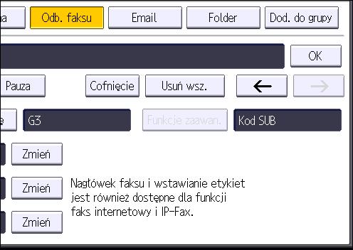 Podstawowe czynności wykonywane podczas transmisji dokumentów (nadawanie z pamięci) Usuwanie odbiorcy faksu Po usunięciu odbiorcy faksu nie będzie można wysyłać do niego wiadomości (np.