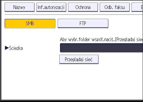 Podstawowe czynności wykonywane podczas skanowania do folderu 17. Sprawdź, czy wybrano opcję [SMB]. 18. Naciśnij przycisk [Zmień] lub [Przeglądaj sieć], a następnie określ folder.