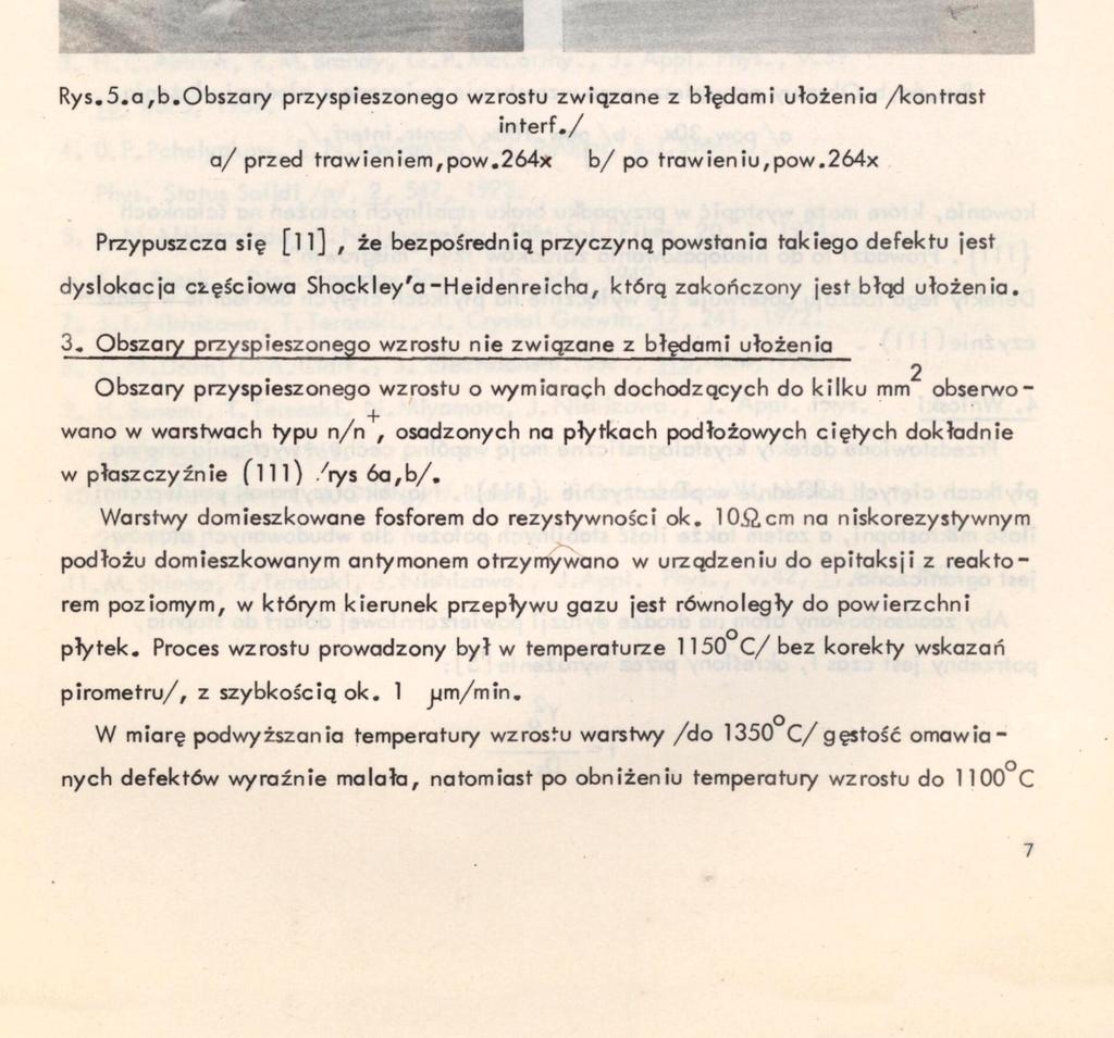 2. Obszary przyspieszonego wzrostu z w i ą z a n e z b ł ę d a m i u ł o ż e n i a W warstwach typu p / p ^ zaobserwowano r ó w n i e ż inny rodzaj defektów zwi<;panych z b ł ę d a m i u ł o ż e n