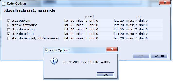 Zwróć uwagę, że w sekcji Staże na starcie pojawiły się nowe wartości (np. zamiast stażu 20,0,0 widnieje wpis 20,7,0).