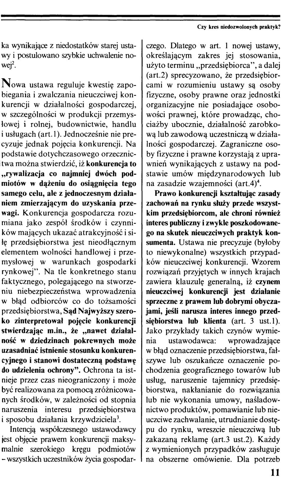 Czy kres niedozwolonych praktyk? ka wynikające z niedostatków starej ustawy i postulowano szybkie uchwalenie nowej2.