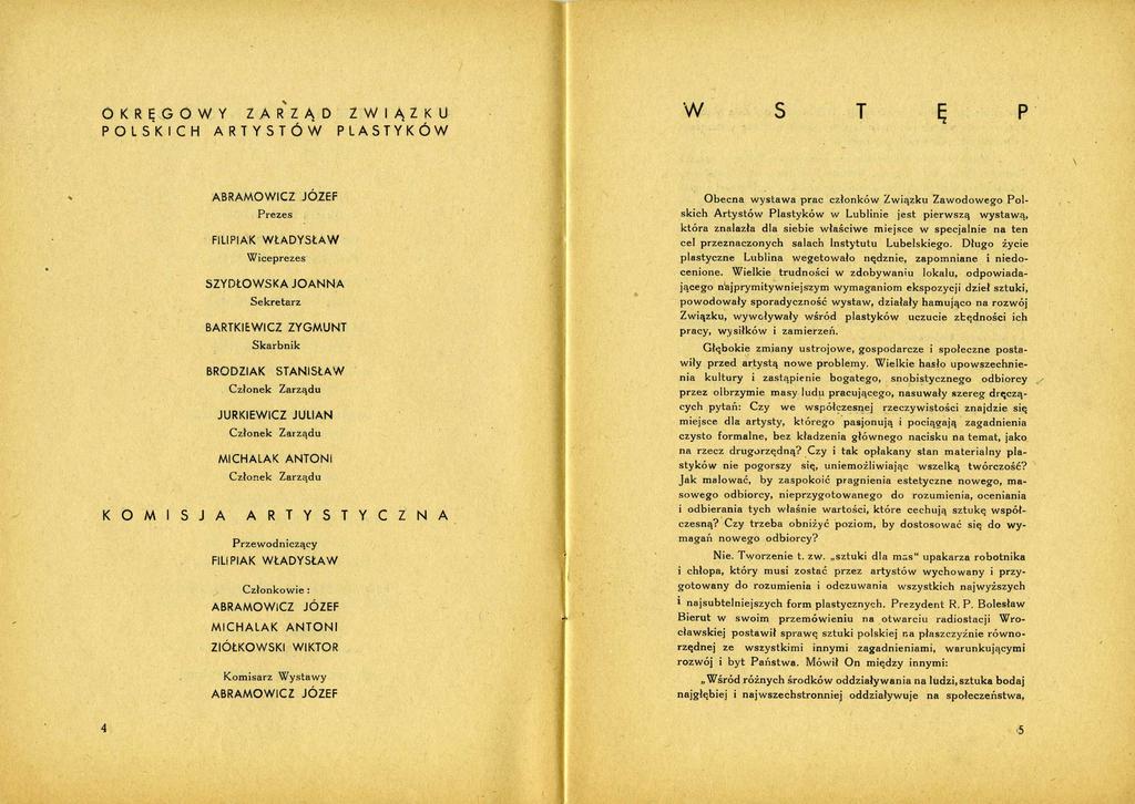 O K R Ę G O W Y Z A R Z Ą D Z W I Ą Z K U POLSKICH ARTYSTÓW PLASTYKÓW W S T Ę P K O M I S J A 2 ABRAMOWICZ JÓZEF Prezes FILIPIAK WŁADYSŁAW Wiceprezes SZYDŁOWSKA JOANNA Sekretarz BARTKIEWICZ ZYGMUNT