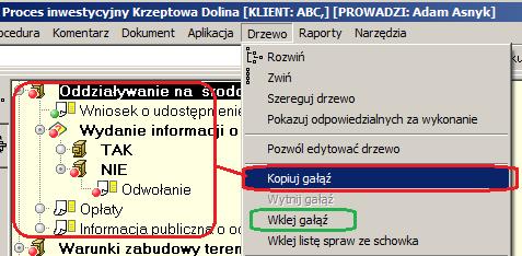 gałęzi poprzez kopiowanie gałęzi już istniejącej w innej procedurze: Korzystając z menu Drzewo kopiuj gałąź