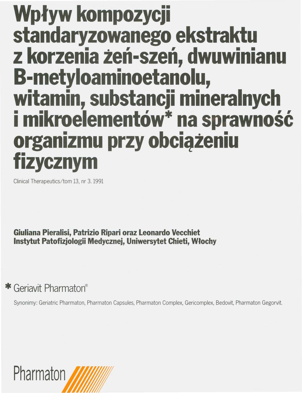 Wpływ kompozycji standaryzowanego ekstraktu z korzenia żeń-szeń, dwuwinianu B-metyloaminoetanolu, witamin, substancji mineralnych i mikroelementów* na