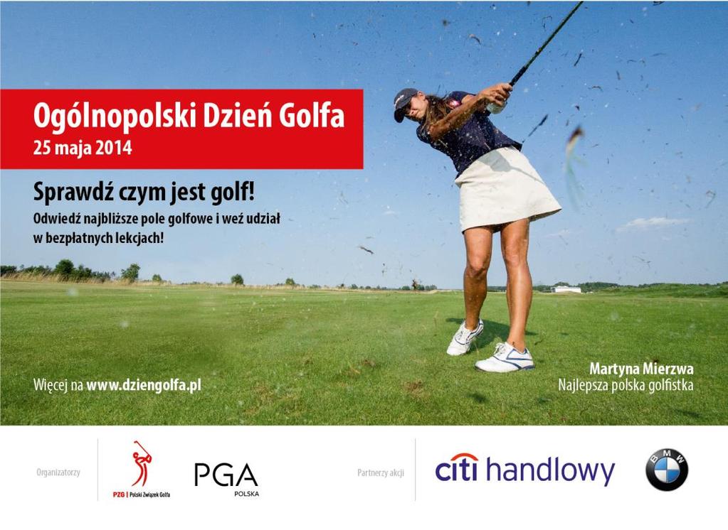 Ogólnopolski Dzień Golfa w mediach Akcja promocyjna o wartości 388 400 zł została przeprowadzona w następujących mediach papierowych: Reklamy ukazały się w tytułach spółek Ringier Axel Springer