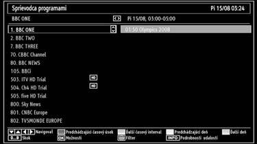 EPG menu zobrazí dostupné informácie o všetkých kanáloch. Prosím, všimnite si, že informácie o udalostiach sa automaticky aktualizujú.