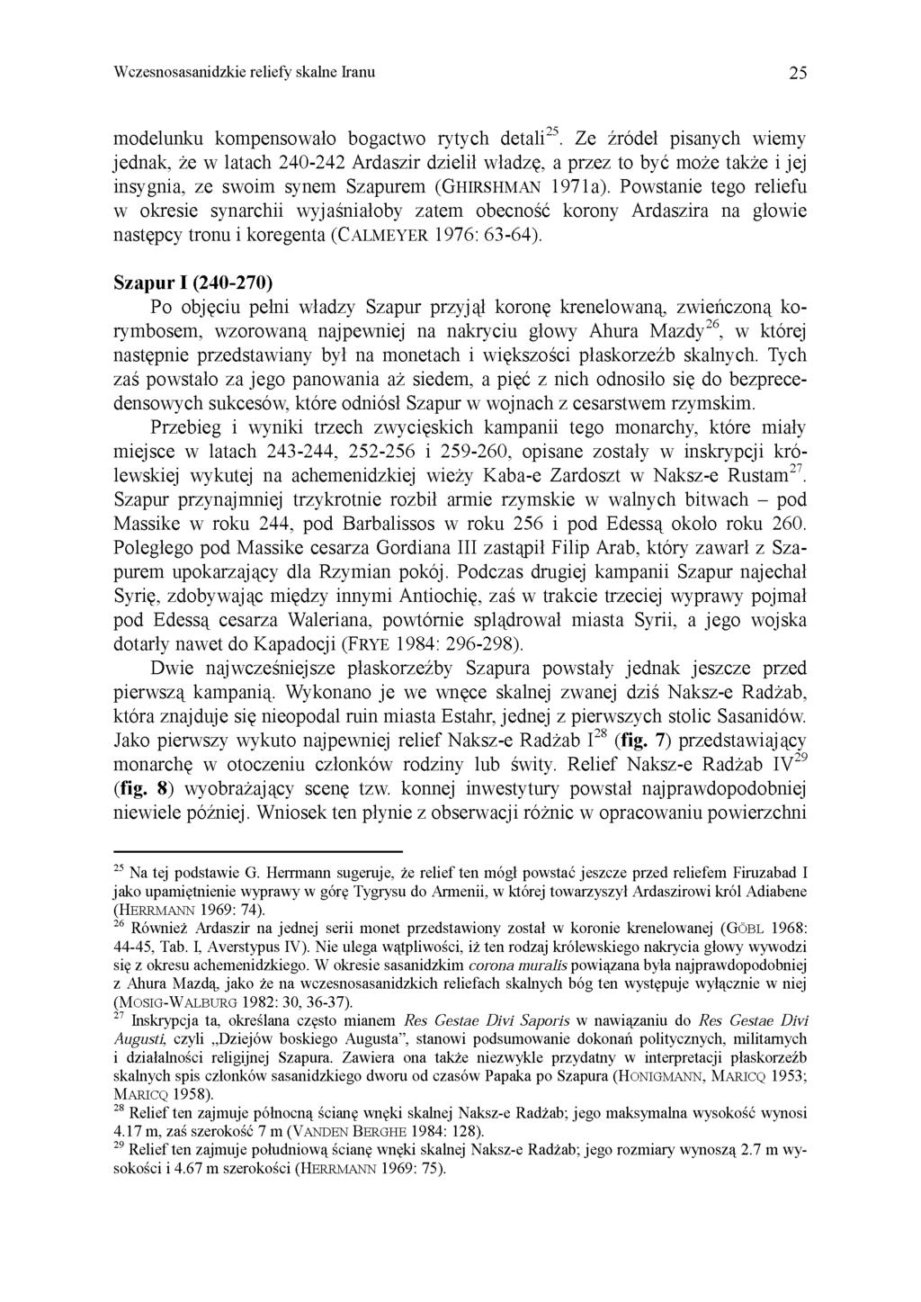 Wczesnosasanidzkie reliefy skalne Iranu 25 modelunku kompensowało bogactwo rytych detali 25.