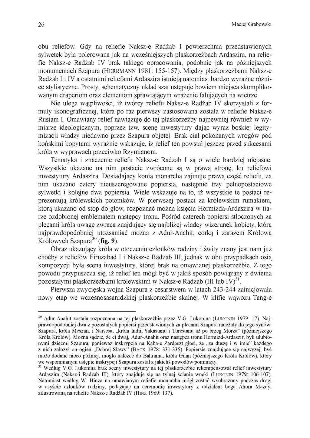 26 Maciej Grabowski obu reliefów.