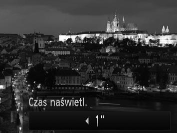 Zdjęcia Fotografowanie z długimi czasami ekspozycji (Długie czasy) Ustawienie dla czasu otwarcia migawki wartości z zakresu 1 15 sekund pozwala wykonywać zdjęcia z długimi czasami ekspozycji.