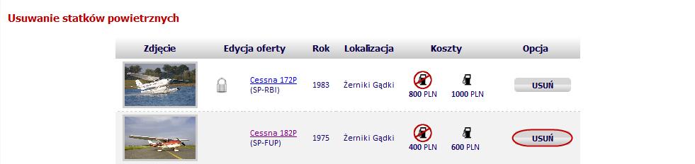 2.4. Usuwanie statku powietrznego z systemu. Każdy statek powietrzny znajdujący się na liście statków powietrznych może byd usunięty z systemu.