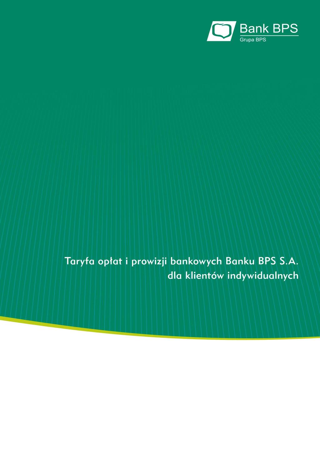 Załącznik do Uchwały Nr 37/44/AB/DZS/2014 Zarządu Banku BPS