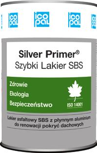 Silver Primer Szybki Lakier SBS Produkt rekomendowany przez Instytut Techniki Budowlanej w Warszawie Rekomendacja Techniczna Rt Itb 1122/2008 Edycja 04/2011 Przeznaczenie: Silver Primer Szybki Lakier