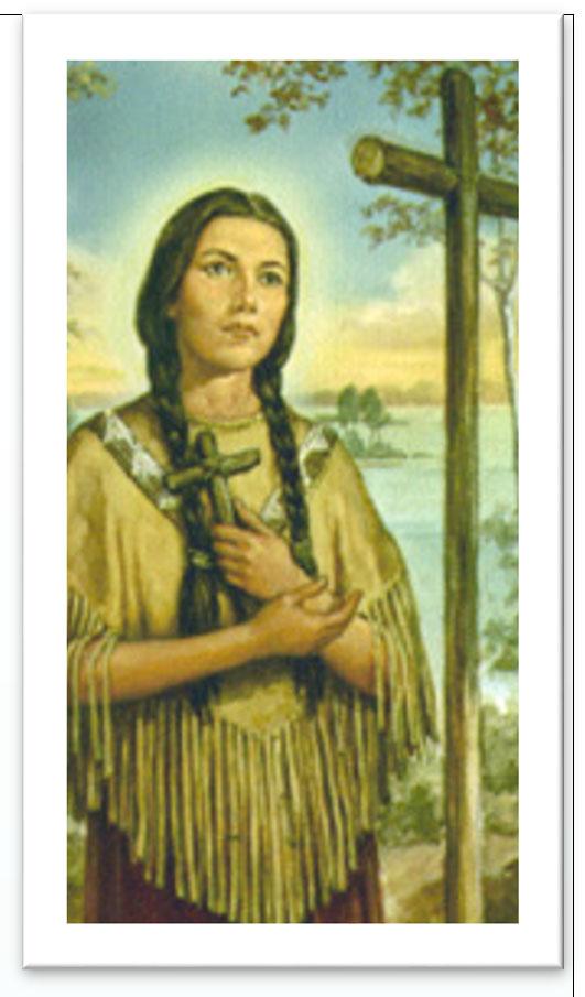 SAINT KATERI TEKAKWITHA- SAINT OF THE DAY FOR JULY 14 (1656 APRIL 17, 1680) Saint Kateri Tekakwitha s Story The blood of martyrs is the seed of saints.