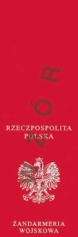 LEGITYMACJA ŻOŁNIERZA ZAWODOWEGO ŻANDARMERII WOJSKOWEJ Wzór nr 6(1) do 18 Uwagi: Część zewnętrzna legitymacji żołnierza zawodowego: - okładka wykonana ze sztucznego