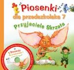 Adriana Miś ISBN 978-83-7437-096-7 seria: Piosenki dla przedszkolaka,