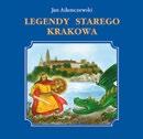 JAN ADAMCZEWSKI Legendy starego Krakowa ilustrował Kazimierz Wasilewski 200x190 mm,