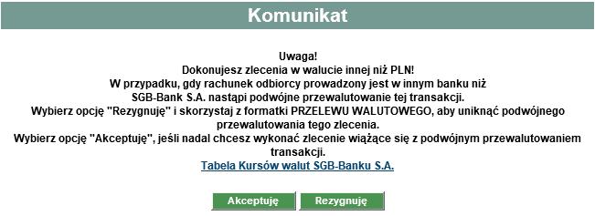 krajowych. Bank odbiorcy powinien obsługiwać transakcje w systemie Express ELIXIR prowadzonym przez Krajowa Izbę Rozliczeniową S.A.