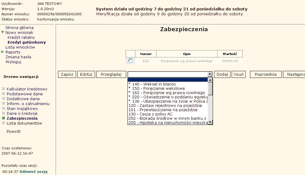 Na ekranie dostępne będą przyciski: Przeglądaj - otwiera ekran Dane dotyczące zabezpieczenia, gdzie użytkownik będzie mógł przeglądać wybrane zabezpieczenie Edytuj - otwiera ekran Dane dotyczące