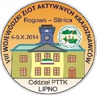 VII Wojewódzki Zlot Aktywnych Krajoznawców Grubno 2013-05/06.10.2013 Organizator: Oddział PTTK im.