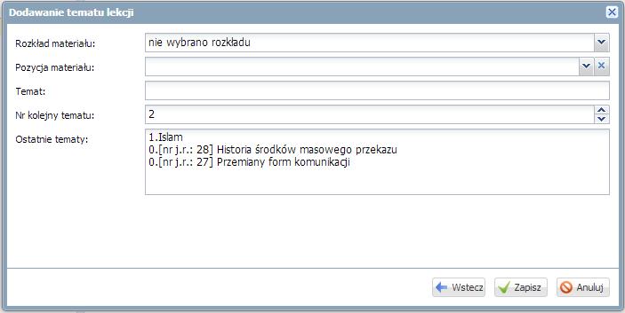 42 Materiały dla uczestnika szkolenia W przypadku, gdy rejestrujemy lekcję, która nie jest uwzględniona w planie lekcji, należy uzupełnić dane podstawowe dotyczące lekcji. 5. Kliknij przycisk Dalej.