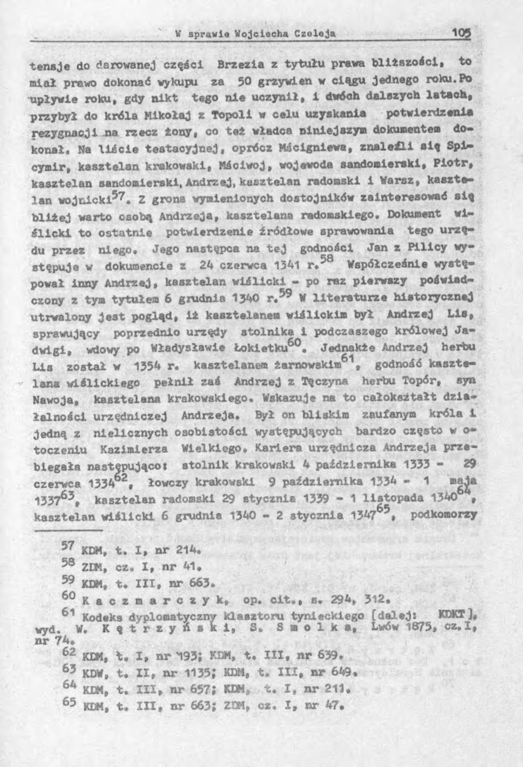 tensje do darowanej części Brzezia z tytułu prawa bliższości, to miał prawo dokonać wykupu za 50 grzywien w ciągu jednego roku.