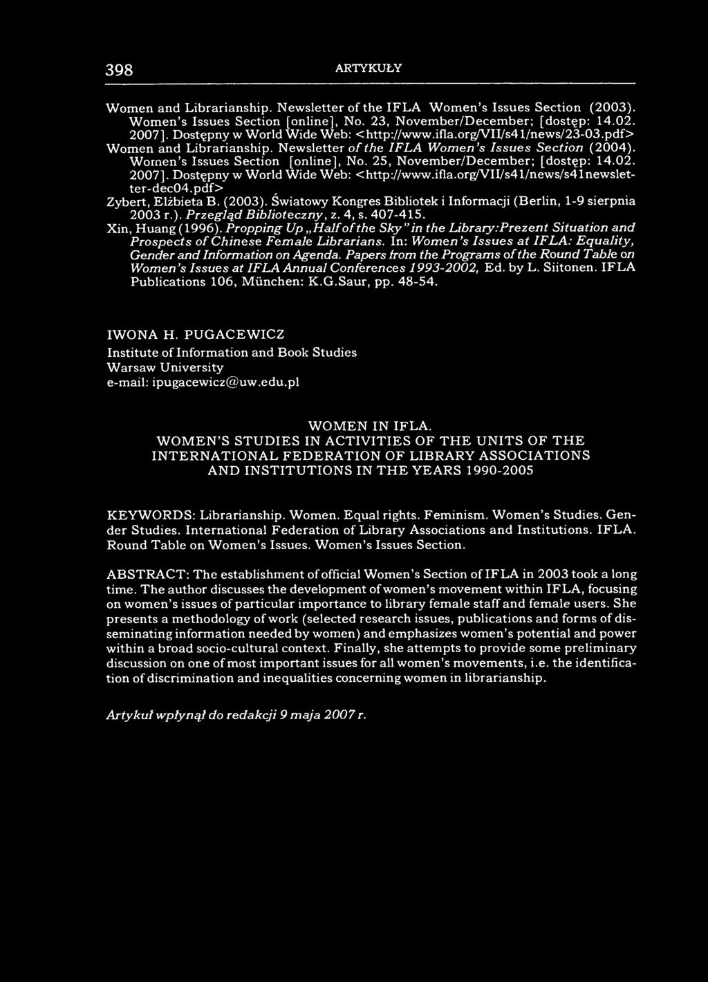 398 ARTYKUŁY Women and Librarianship. Newsletter of the IFLA Women s Issues Section (2003). Women s Issues Section [online], No. 23, November/December; [dostęp: 14.02. 2007].